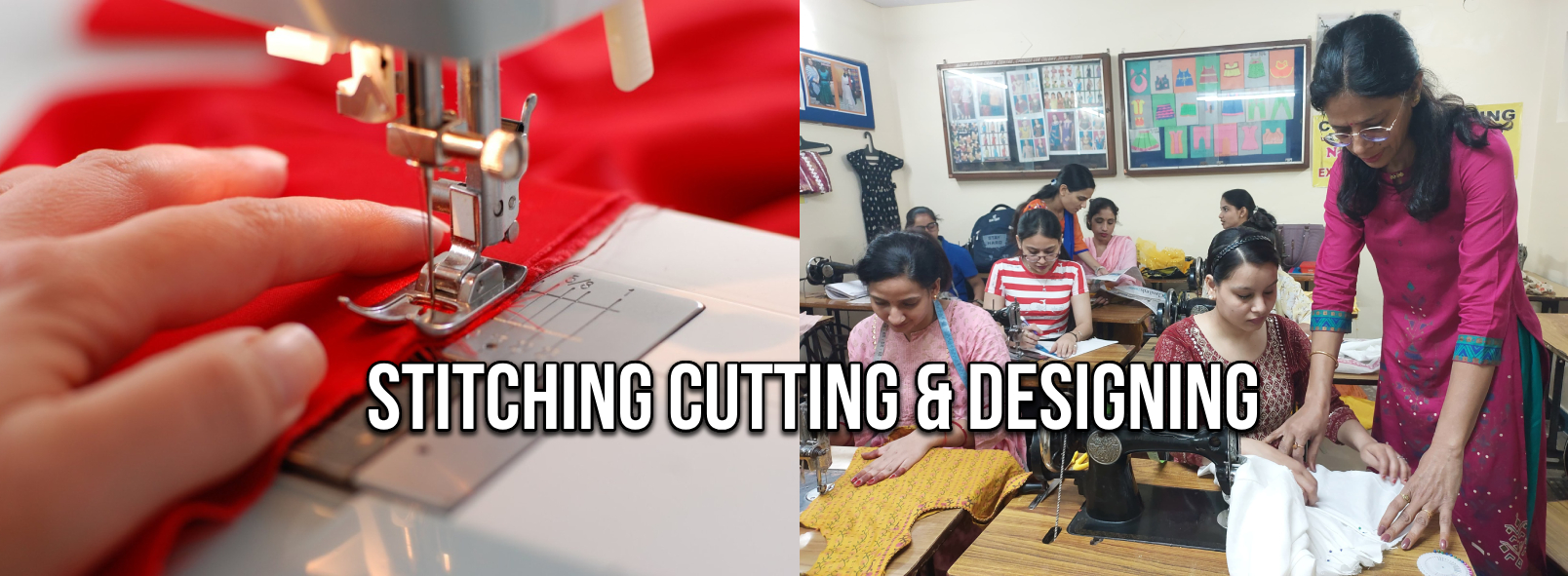 STITCHING CUTTING & DESIGNING